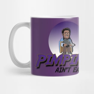 Pimpin' Ain't Easy Mug